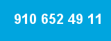 910 652 49 11 910 652 49 11